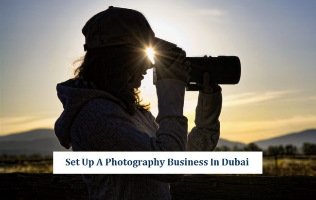 Photography Business Setup Dubai