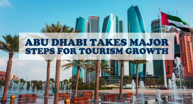 Abu Dhabi Takes Major Steps For Tourism Growth