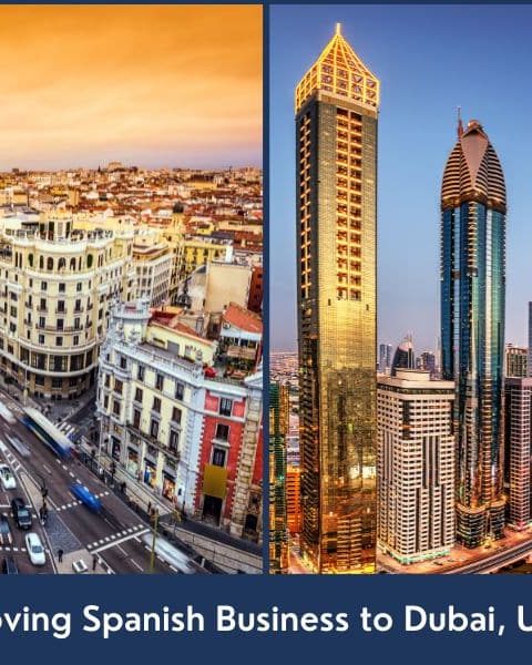 Business relocation from Spain to Dubai